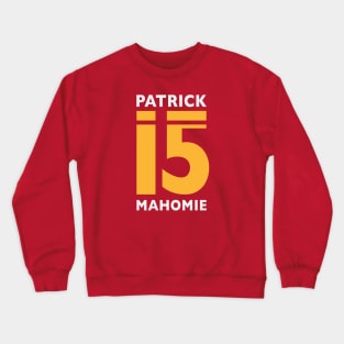 PATRICK IS MAHOMIE kansas city chiefs football Crewneck Sweatshirt